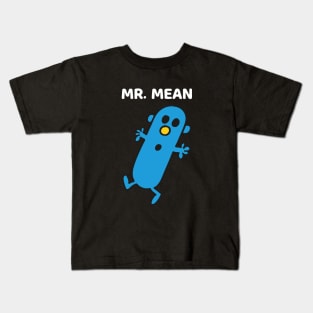 MR. MEAN Kids T-Shirt